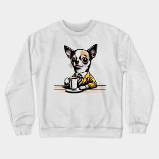 Chihuahua Coffee Break: Funny Chihuahua Dog Tee Crewneck Sweatshirt